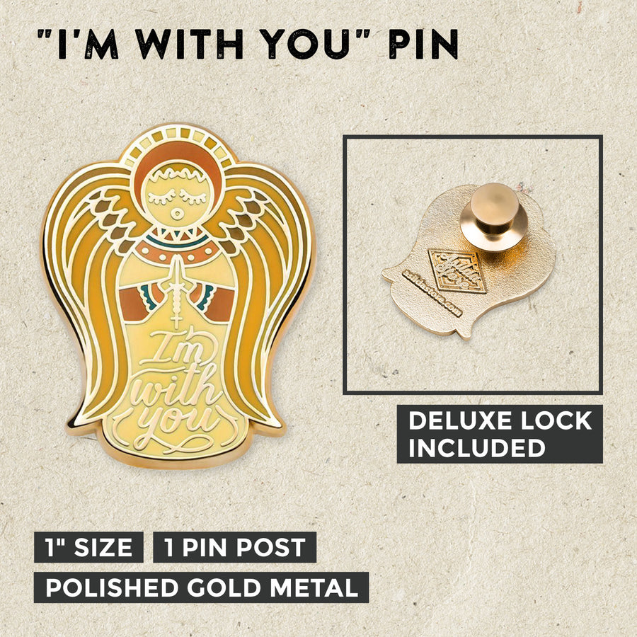 I'm With You Pin