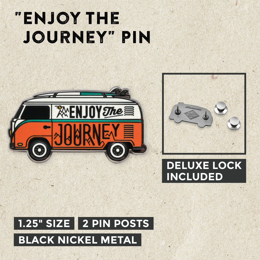 Enjoy The Journey Pin