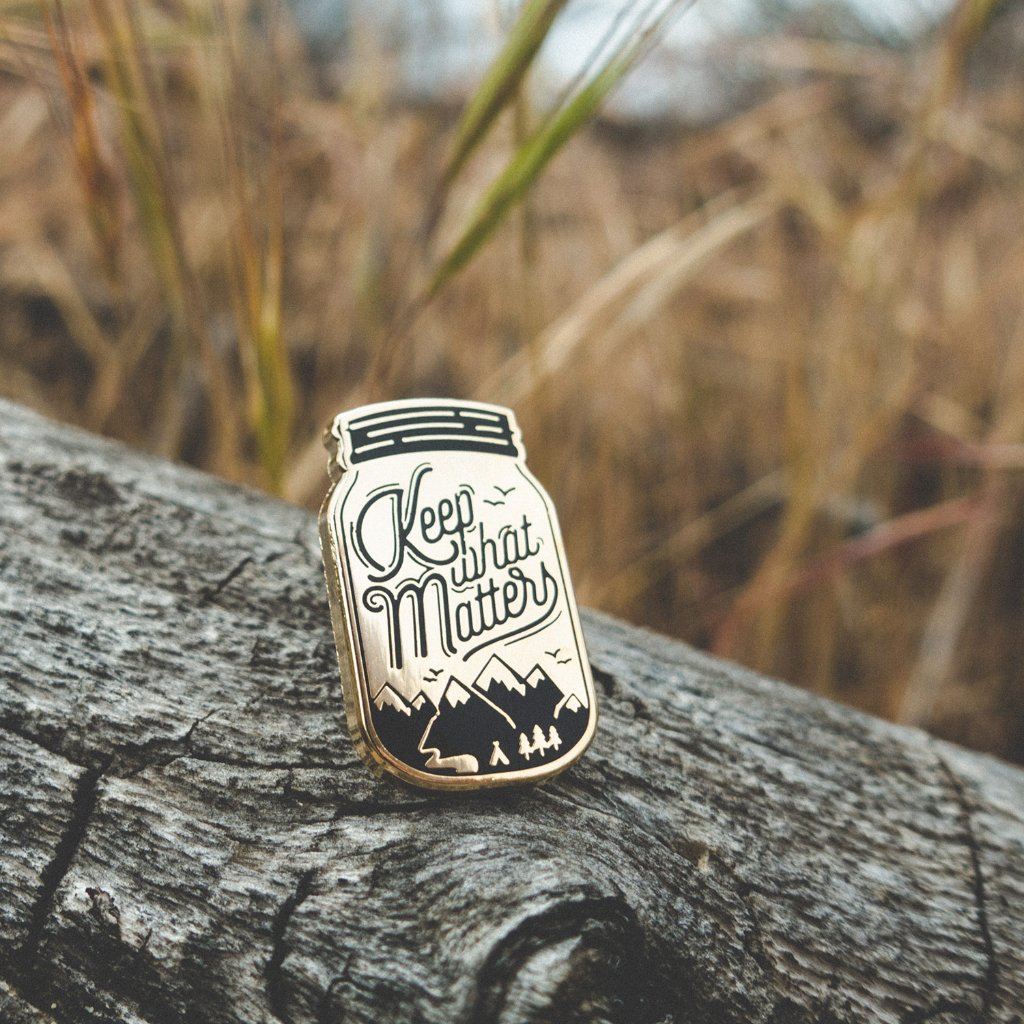 Keep What Matters Pin